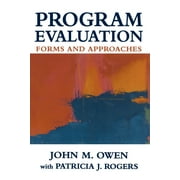 Program Evaluation : Forms and Approaches (Paperback)