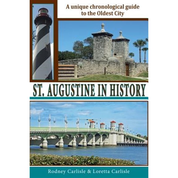 Pre-Owned St. Augustine in History (Paperback) 1561646814 9781561646814
