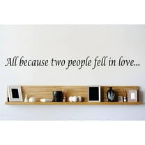 Wall Design Pieces All Because Two People Fell In Love Family Lettering Text 6 X30" -