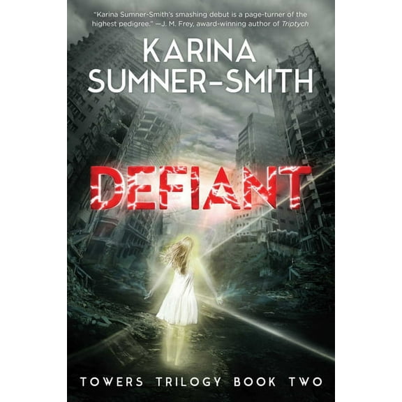 Towers Trilogy: Defiant : Towers Trilogy Book Two (Paperback)