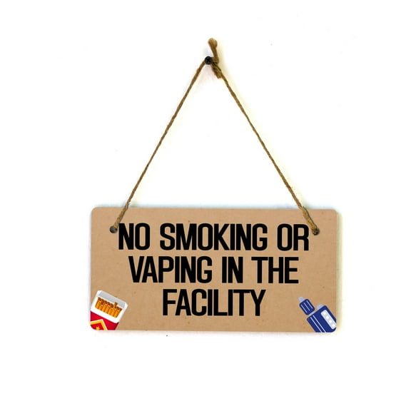 No Smoking or Vaping in The Facility 5x10 Hanging Plus Wall or Door Sign | Public Spaces Decor