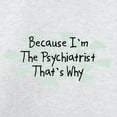thumbnail image 3 of CafePress - Because Psychiatrist Long Sleeve T Shirt - Unisex Cotton Long Sleeve T-Shirt, 3 of 4
