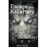 Escape from Killarney (Hardcover) by Angela Graham