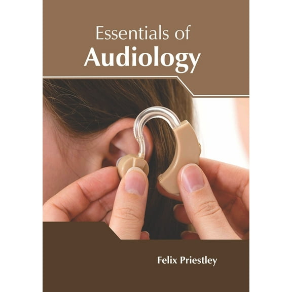 Essentials of Audiology, (Hardcover)