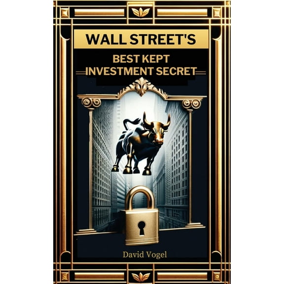 Wall Street's Best Kept Investment Secret, (Paperback)