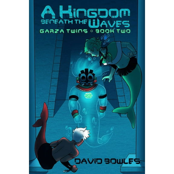 Garza Twins A Kingdom Beneath the Waves, (Paperback)