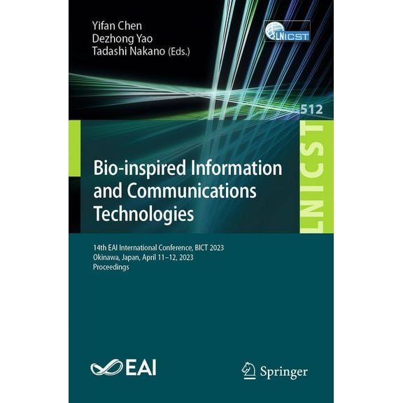 Lecture Notes of the Institute for Compu Bio-Inspired Information and Communications Technologies: 14th Eai International Conference, Bict 2023, Okinawa, Japan, , Book 512, (Paperback)