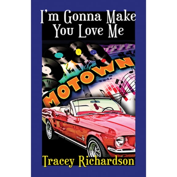 I'm Gonna Make You Love Me (Paperback)