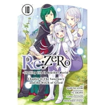 RE: Zero -Starting Life in Another World RE: Zero -Starting Life in Another World-, Chapter 4: The Sanctuary and the Witch of Greed, Vol. 10 (Manga), Book 10, (Paperback)