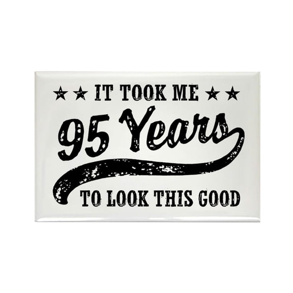 CafePress - Funny 95Th Birthday - Rectangle Magnet, 2"x3" Refrigerator Magnet