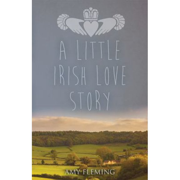 Pre-Owned A Little Irish Love Story (Paperback) 1620202468 9781620202463