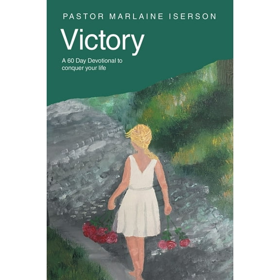 Victory: A 60 Day Devotional to conquer your life, (Paperback)