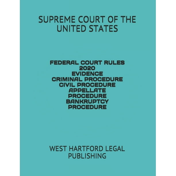 Federal Court Rules 2020 Evidence Criminal Procedure Civil Procedure