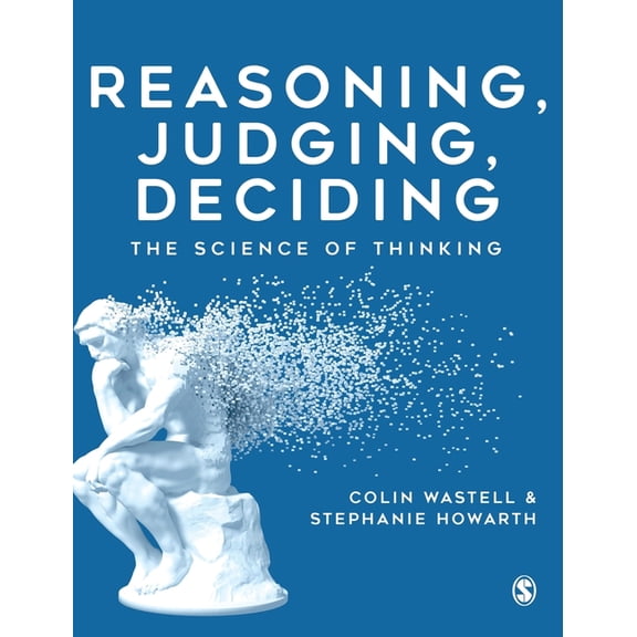 Reasoning, Judging, Deciding: The Science of Thinking, (Hardcover)
