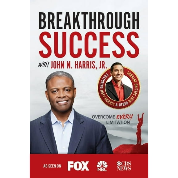 Breakthrough Success with John N. Harris, Jr. (Paperback)