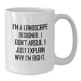 thumbnail image 2 of Funny Landscape Designer Gifts from Friends Christmas Unique White Coffee Mug for Men - 'I'm A Landscape Designer. I Don't Argue. I Just Explain Why I'm Right.', 2 of 4