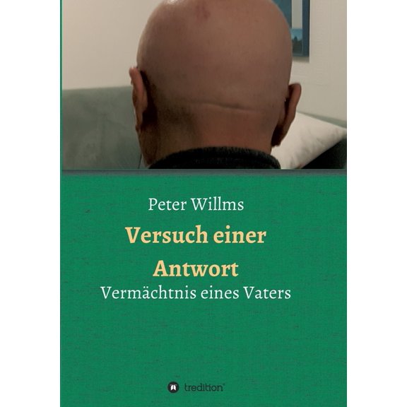 Versuch einer Antwort: VermÃ¤chtnis eines Vaters, (Paperback)