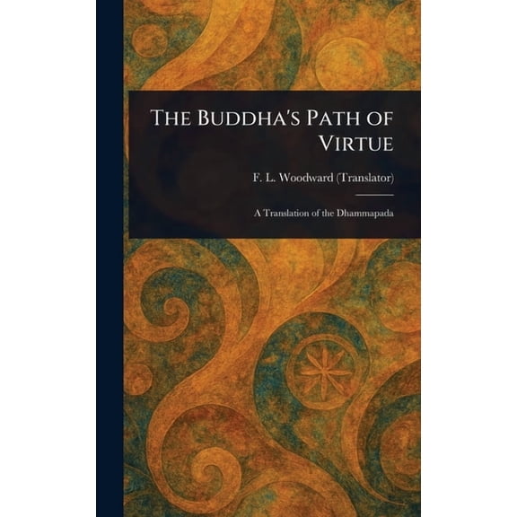 The Buddha's Path of Virtue, (Hardcover)