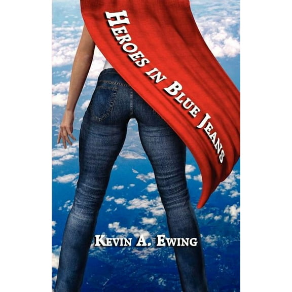 Heroes in Blue Jeans (Paperback)