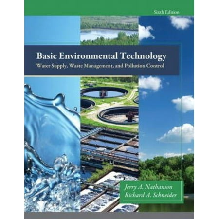 Basic Environmental Technology: Water Supply, Waste Management, and Pollution Control