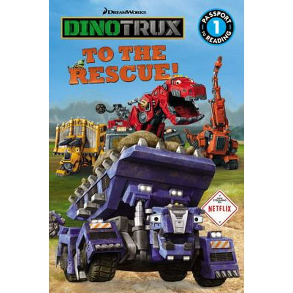 Pre-Owned Dinotrux: To the Rescue! (Passport to Reading Level 1) (Paperback) 0316260789 9780316260787