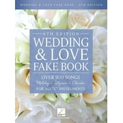 Wedding & Love Fake Book: Over 500 Songs for All C Instruments (Paperback) by Hal Leonard Corp