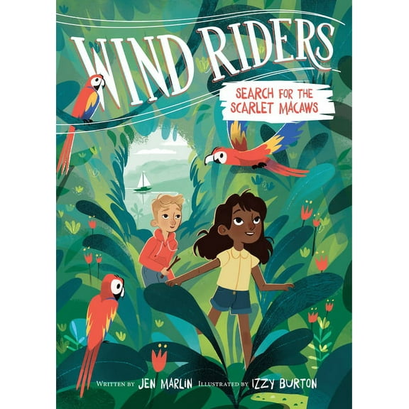Wind Riders Wind Riders #2: Search for the Scarlet Macaws, Book 2, (Paperback)