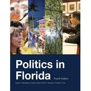 Politics in Florida, Fourth Edition (Paperback)