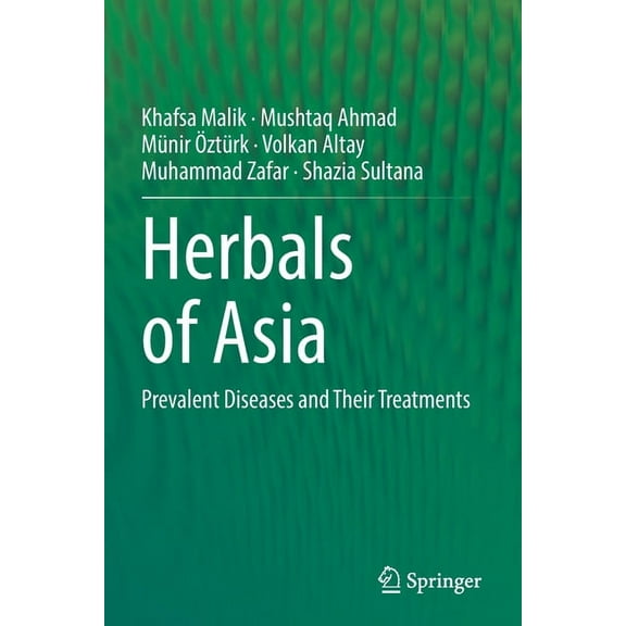 Herbals of Asia: Prevalent Diseases and Their Treatments, (Paperback)
