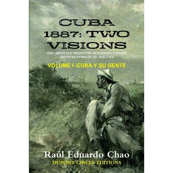 Cuba 1887: Cuba Y Su Gente, (Paperback)