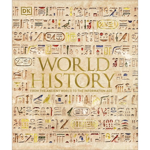 Pre-Owned World History: From the Ancient World to the Information Age (Hardcover) 1465462406 9781465462404
