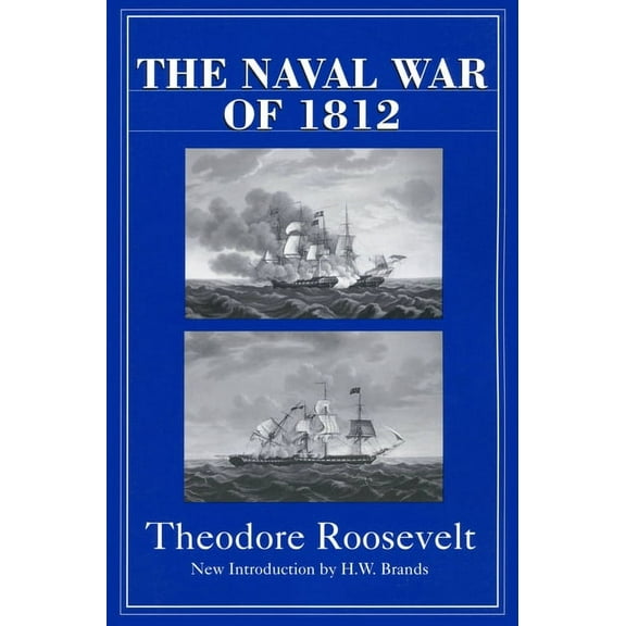 The Naval War of 1812, (Paperback)
