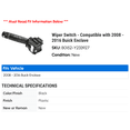 thumbnail image 2 of Wiper Switch - Compatible with 2008 - 2016 Buick Enclave 2009 2010 2011 2012 2013 2014 2015, 2 of 2