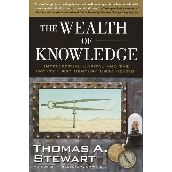 The Wealth of Knowledge: Intellectual Capital and the Twenty-First Century Organization, (Paperback)