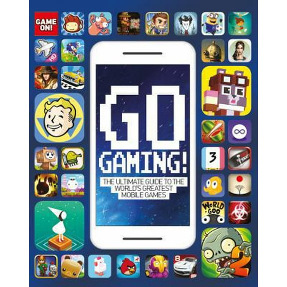 Pre-Owned Go Gaming! the Total Guide to the World's Greatest Mobile Games (Paperback) 1338118110 9781338118117