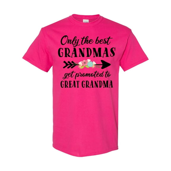 Inktastic Only the Best Grandmas Get Promoted to Great Grandma T-Shirt
