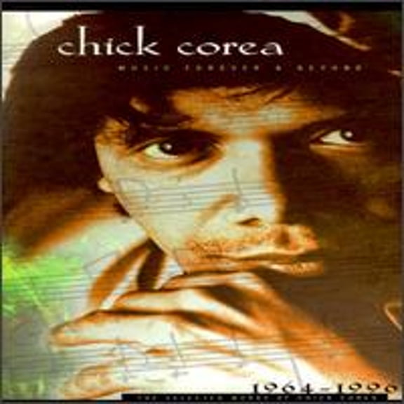 Pre-Owned Music Forever and Beyond: The Selected Works of Chick Corea (CD 0011105981927) by Chick Corea