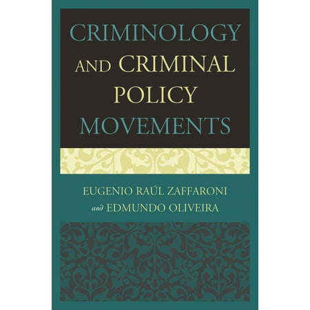 Criminology and Criminal Policy Movements (Paperback)