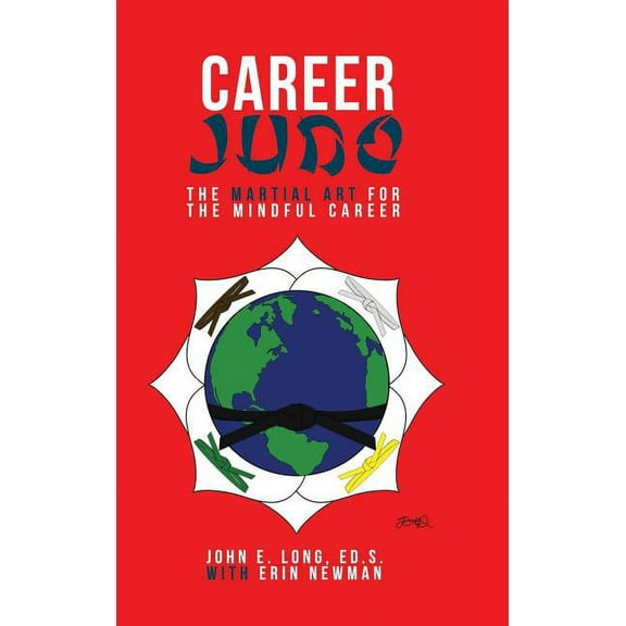 Career Judo: The Martial Art for the Mindful Career (Hardcover)