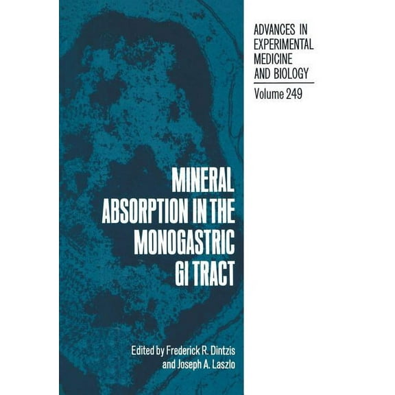 Advances in Experimental Medicine and Bi Mineral Absorption in the Monogastric GI Tract, Book 249, (Paperback)