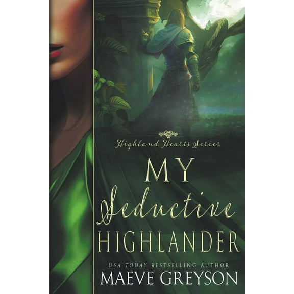 Highland Hearts My Seductive Highlander, Book 4, (Paperback)