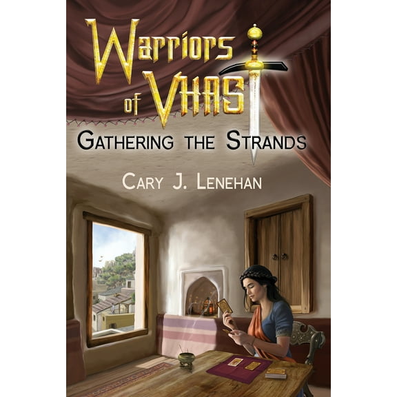 Warriors of Vhast: Gathering the Strands (Paperback)