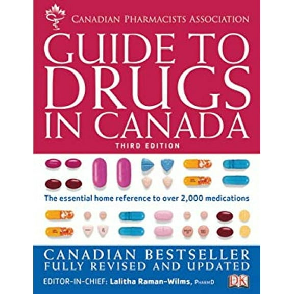 Pre-Owned Canadian Pharmacists Association Guide to Drugs : The Essential Home Reference to over 200 Medications (Paperback) 9781553630937