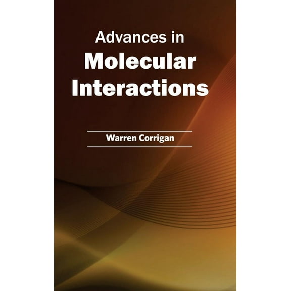 Advances in Molecular Interactions, (Hardcover)