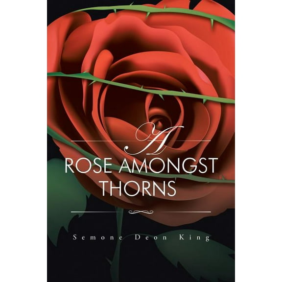 A Rose Amongst Thorns