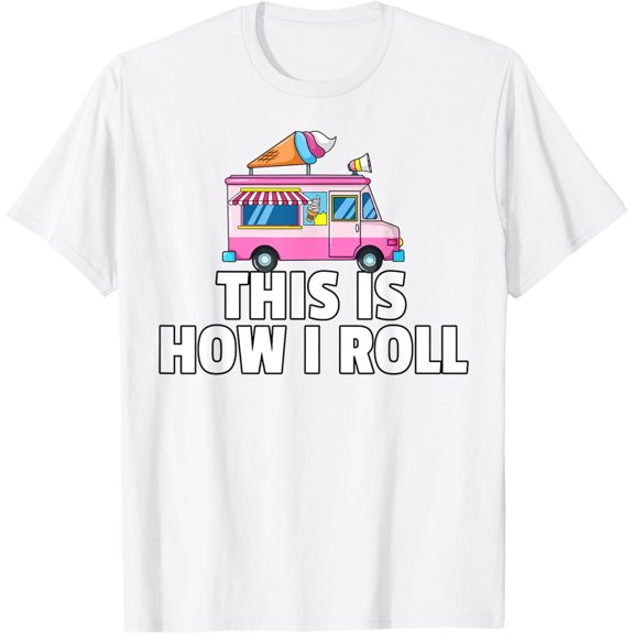 Exquisite and comfortable-Ice Cream Truck Ice Cream Man Driver T-Shirt