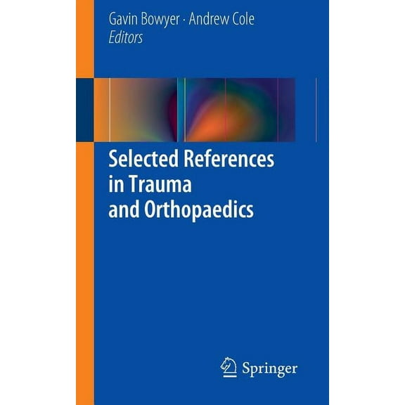 Selected References in Trauma and Orthopaedics, (Paperback)