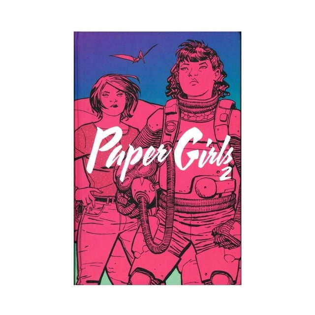 Paper Girls tomo 02 Editorial Planeta Mexicana SA de CV Intermex Comics No. 0001