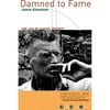 Damned to Fame: The Life of Samuel Beckett (Paperback)