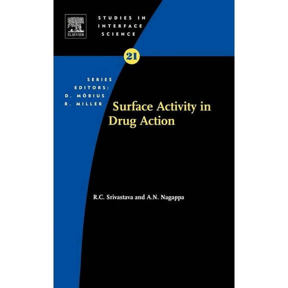 Studies in Interface Science Surface Activity in Drug Action: Volume 21, Book 21, (Hardcover)